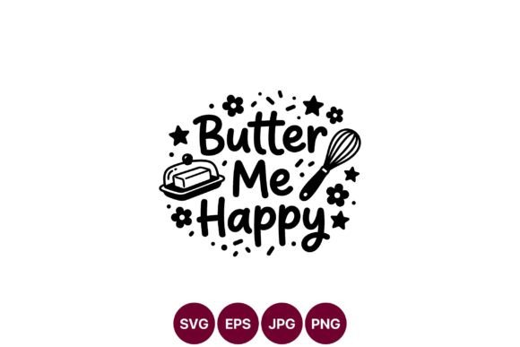 Butter Me Happy Graphics for Crafters