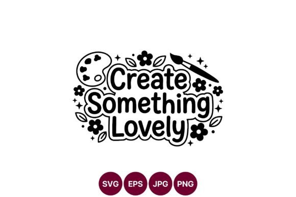 Create Something Lovely Graphics